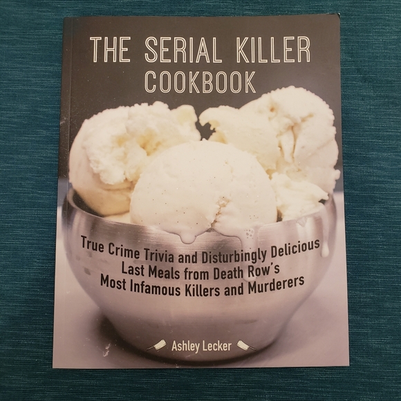 The Serial Killer Cookbook by Ashley Lecker TRUE CRIME TRIVIA - Picture 1 of 3